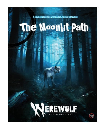 Werewolf The Apocolypse: RPG - The Moonlit Path Sourcebook