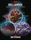 Dungeons and Dragons RPG: Spelljammer Adventures in Space Hard Cover