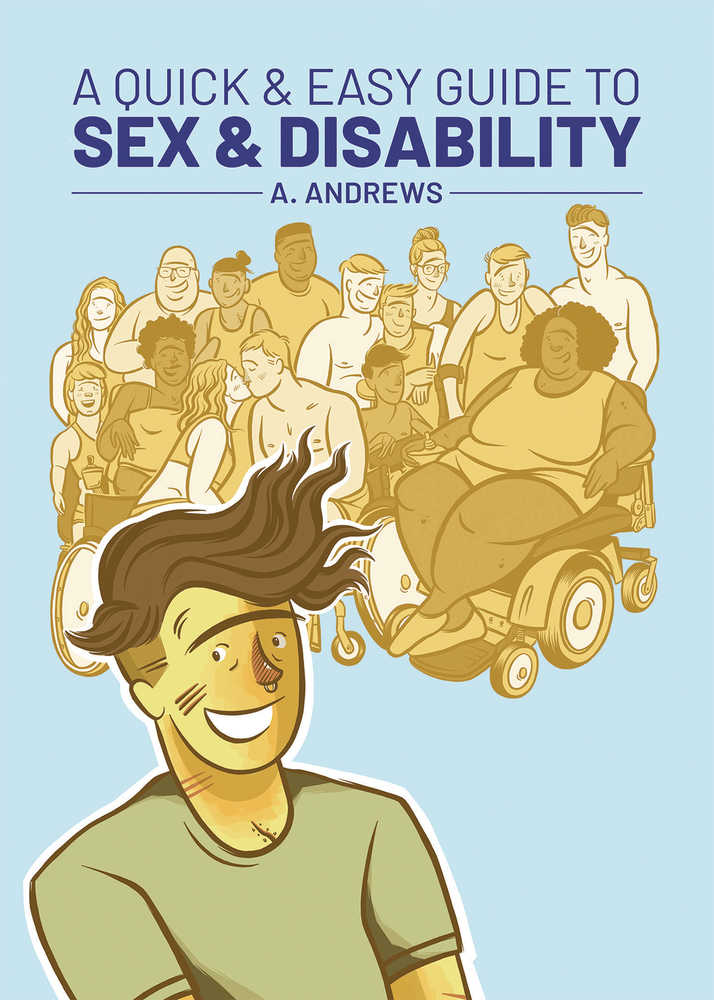 Quick & Easy Guide To Sex & Disability Graphic Novel