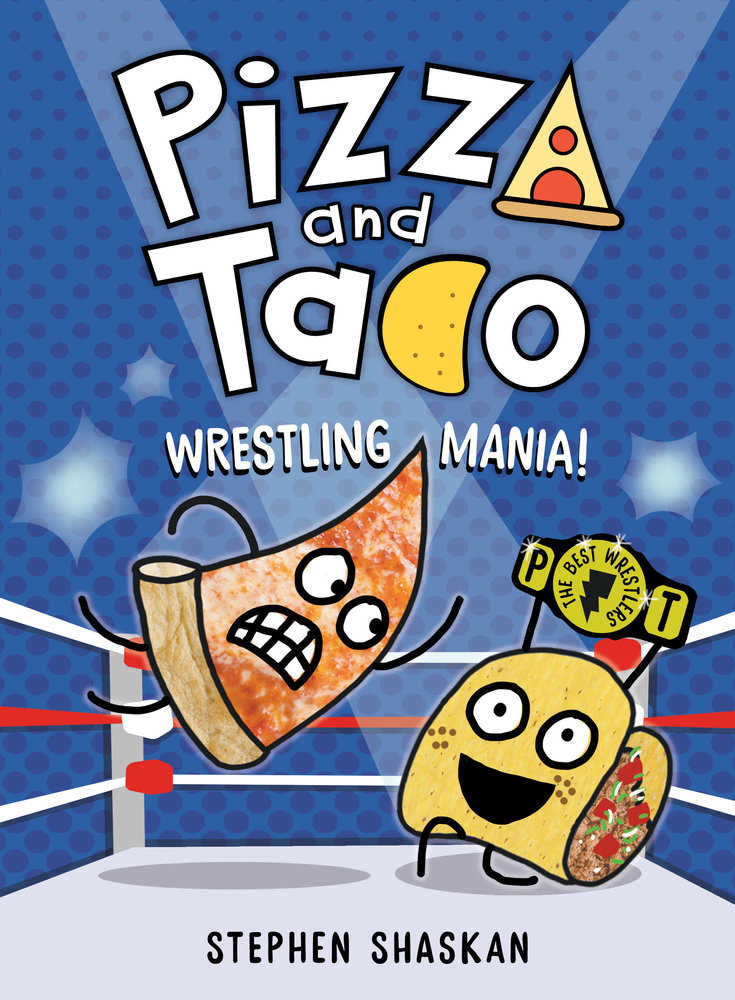 Pizza And Taco Ya Graphic Novel Volume 07 Wrestling Mania!