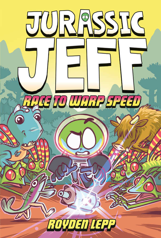 Jurassic Jeff: Race To Warp Speed (Jurassic Jeff Book 2)*