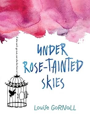Under Rose-Tainted Skies (Novel)