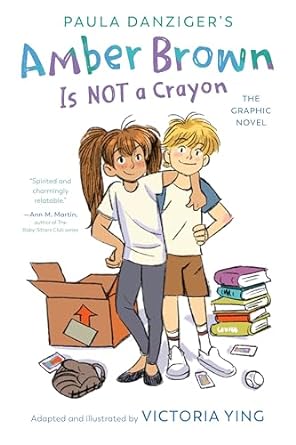 Amber Brown Is Not A Crayon: The Graphic Novel