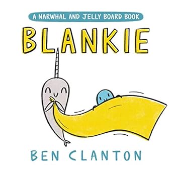 Blankie : A Narwhal and Jelly Board Book
