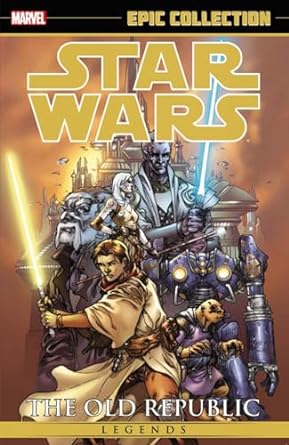 Star Wars Legends Epic Collection: The Old Republic Volume. 1 [New Printing]