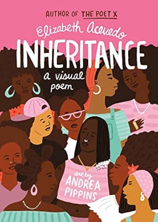 Elizabeth Acevedo's Inheritance a Visual Poem