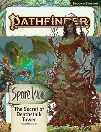 Pathfinder RPG: Adventure Path - Spore War 2 of 3 - The Secret of Deathstalker Tower (P2)