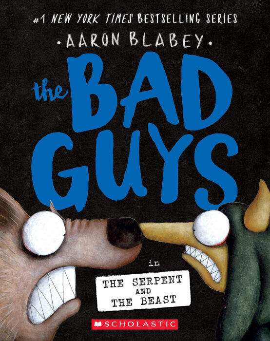 Bad Guys Vol 19: The Serpent and the Beast