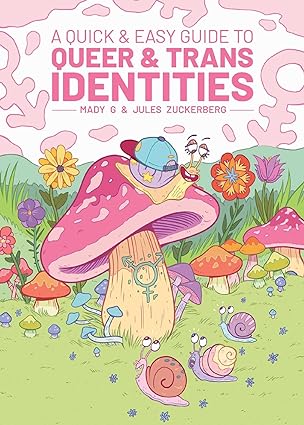 Quick & Easy Guide To Queer & Trans Identities*