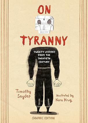 On Tyranny 20 Lessons From Twentieth Century GN