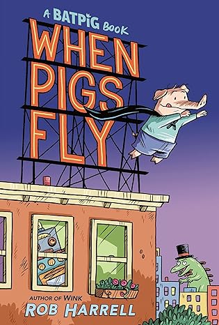 Batpig HC When Pigs Fly