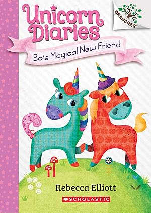 Unicorn Diaries Bo's Magical New Friend