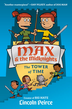 Max and the Midknights Volume 03: The Tower of Time - Hardcover