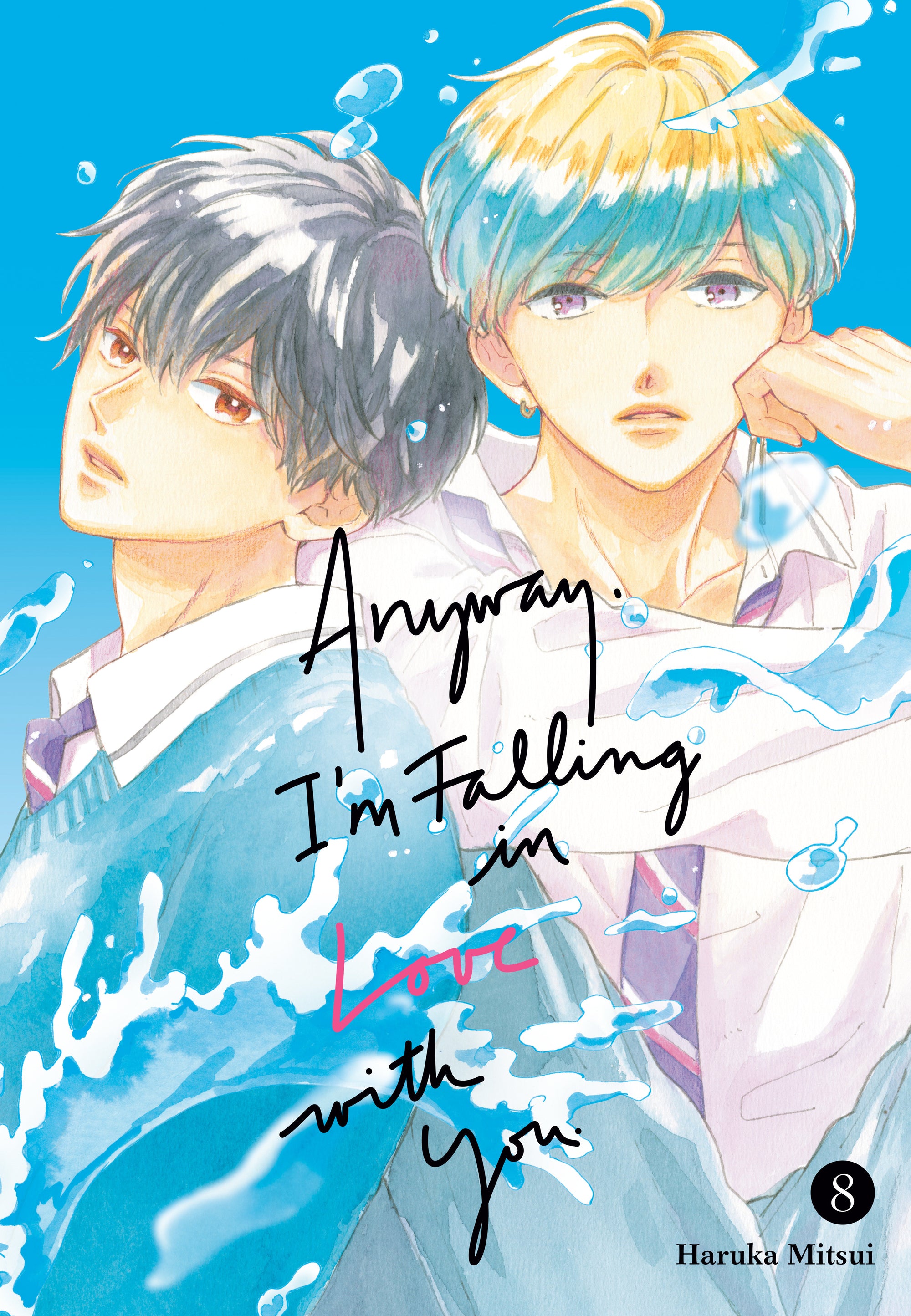 Anyway, I'm Falling In Love With You 8
