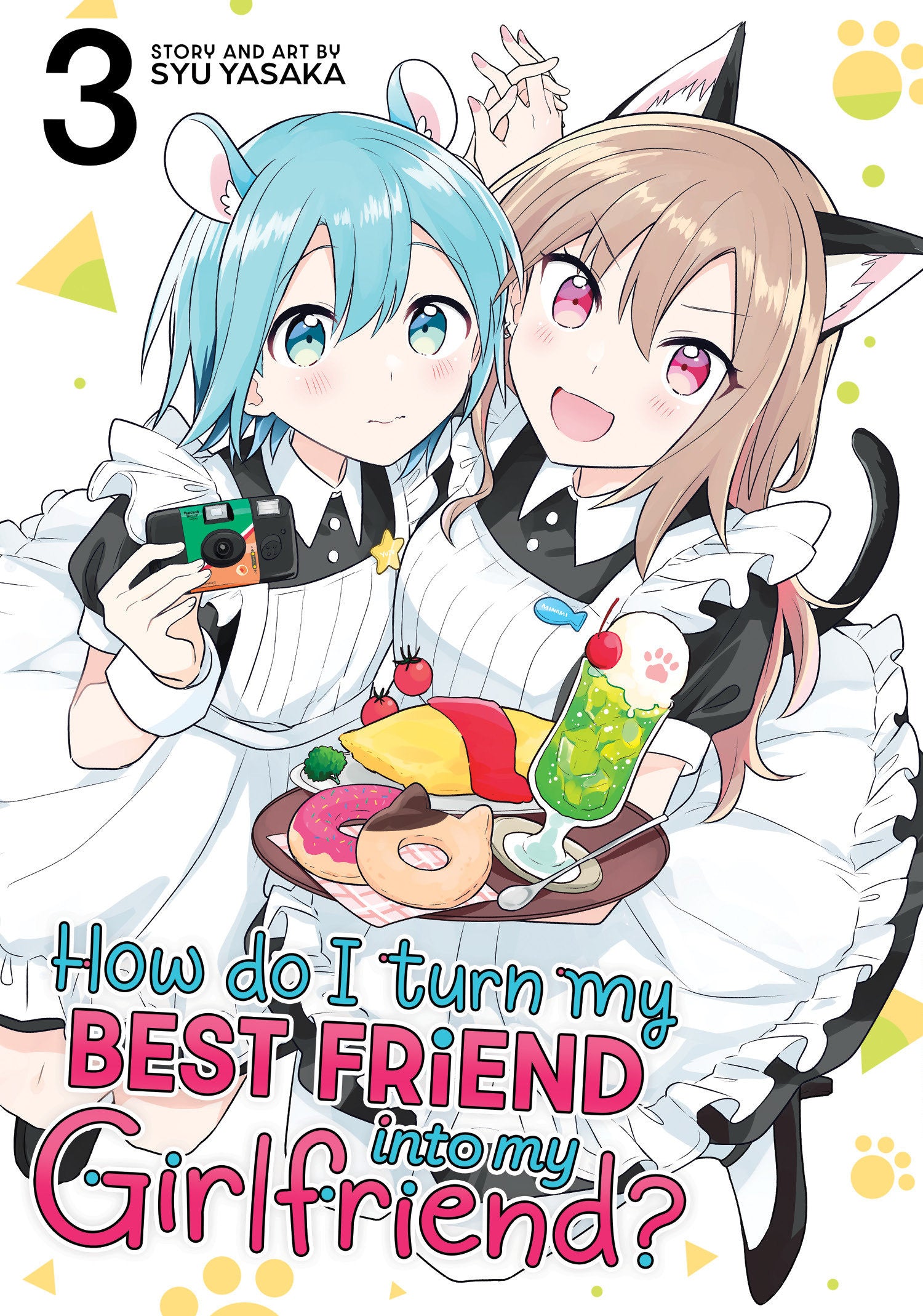 How Do I Turn My Best Friend Into My Girlfriend? Volume. 3