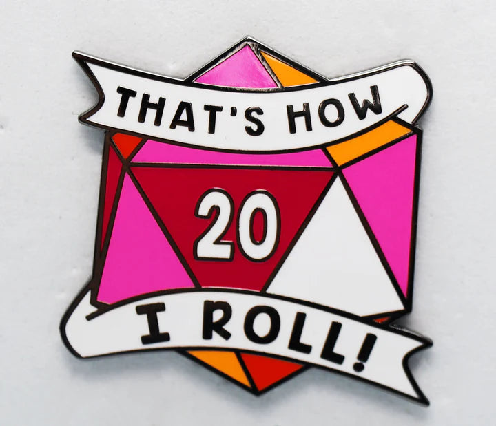 That's How I Roll Lesbian Pin