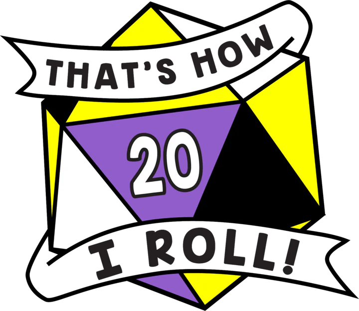 That's How I Roll Nonbinary Pin