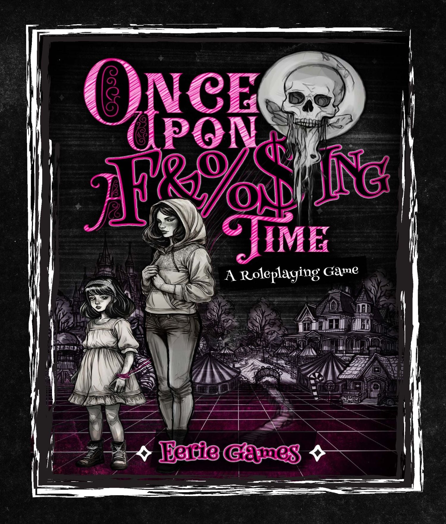 Once Upon a F&%$ing Time: The Roleplaying Game