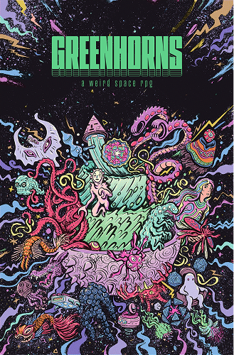 Greenhorns: A Weird Space RPG