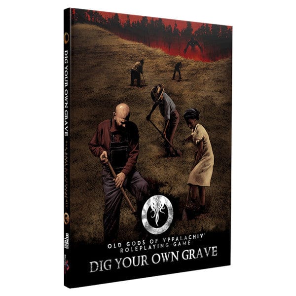 Old Gods of Appalachia RPG (Cypher System): Dig Your Own Grave