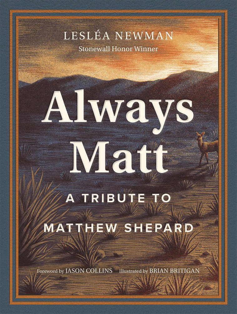 Always Matt: A Tribute To Matthew Shepard