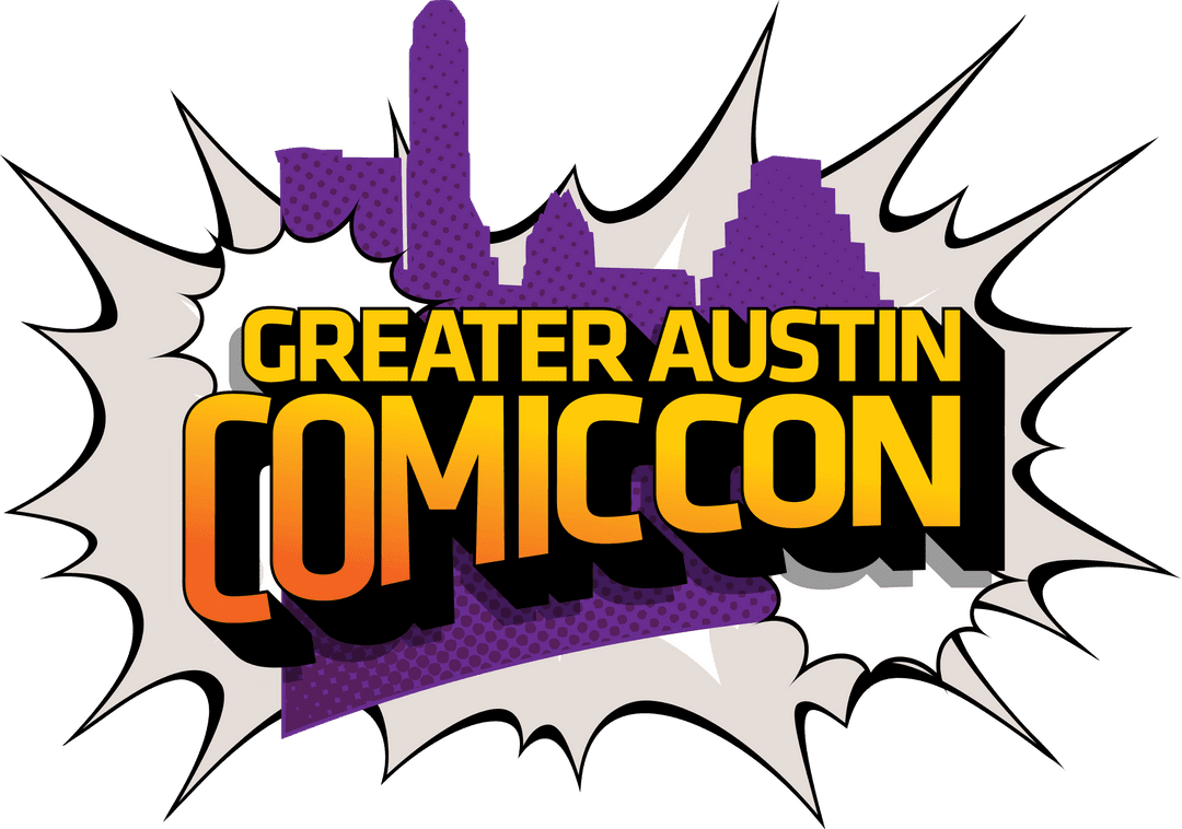 Greater Austin ComicCon tickets on sale! Rogues Gallery Comics
